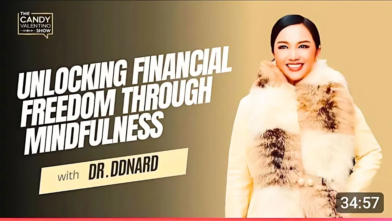Dr. Ddnard's Path to Financial Freedom Through Mindfulness