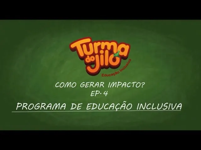 PEI: Turma do Jiló and Its Impact on Brazilian Inclusive Education