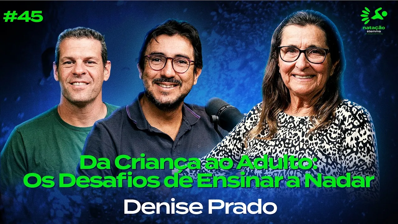 Denise Prado: Teaching Swimming from Childhood to Adulthood