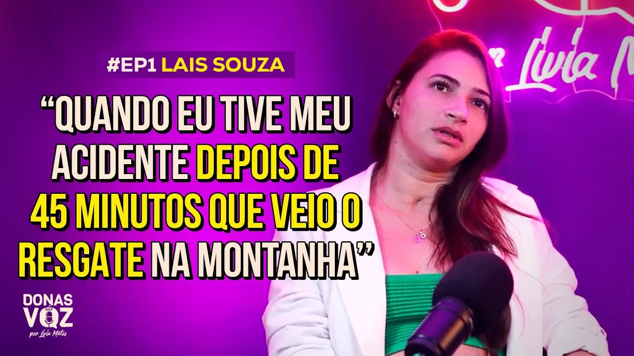 Lais Souza: The Day Everything Changed and the Difficult Discovery