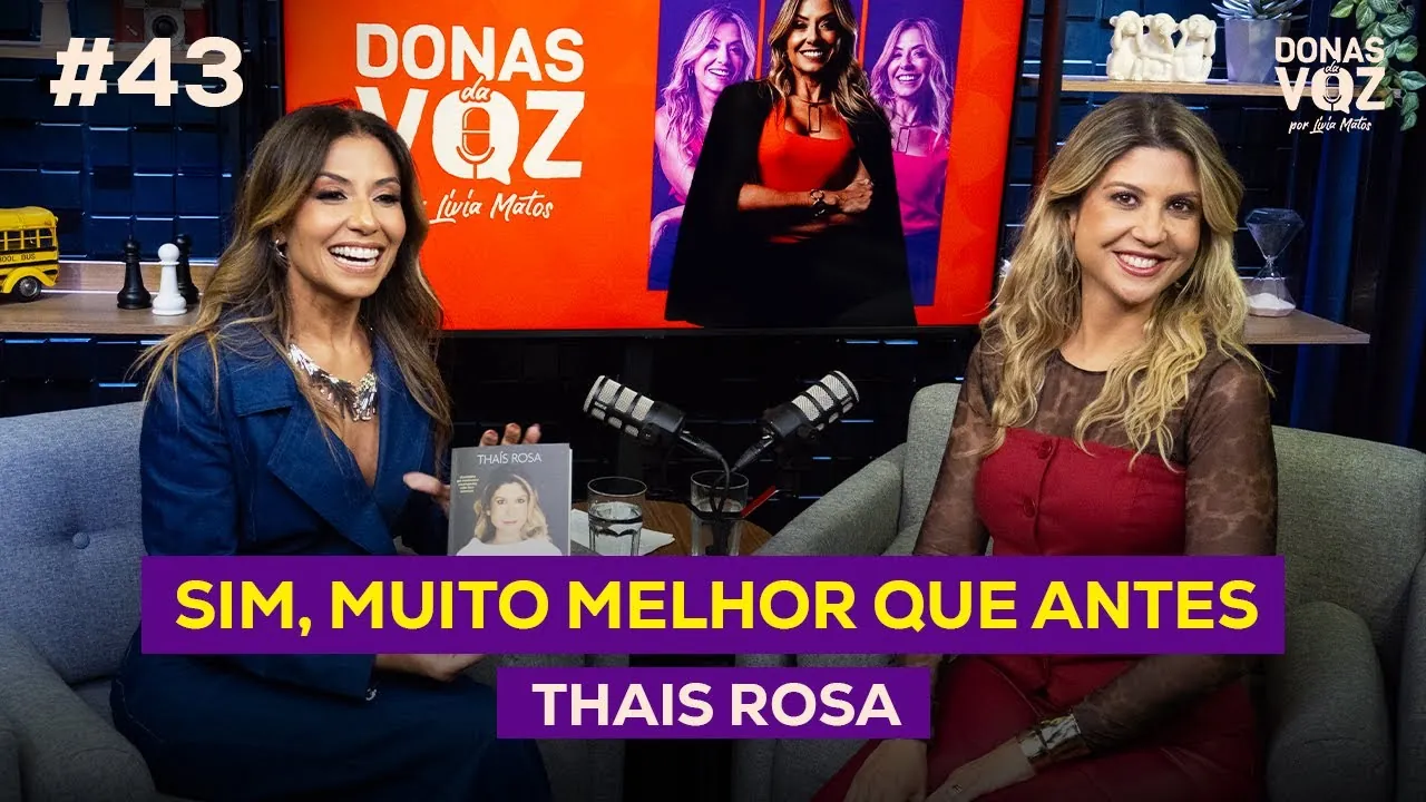Thaís Rosa: Divorce, New Beginnings, and a Better Life Than Before