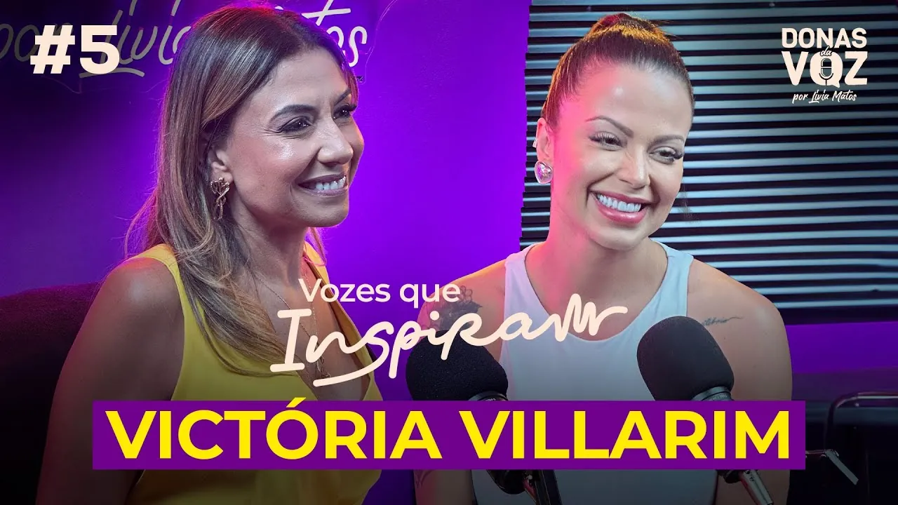 Victória Villarim: Beauty, Self-Esteem, and Overcoming Female Judgment