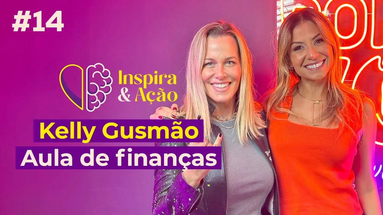 Financial Independence: Essential Guide for Women with Kelly Gusmão